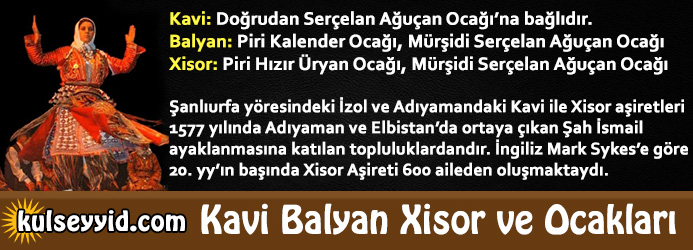 kavi-balyan-xisor-agucan-kalender-hızır-uryan-ocaklari-adiyaman-alevi-kurtleri-alevilik-resimler